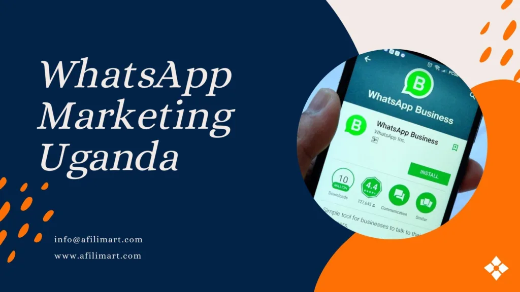 WhatsApp Marketing Uganda Boost Customer Engagement